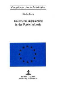 bokomslag Unternehmungsplanung in Der Papierindustrie