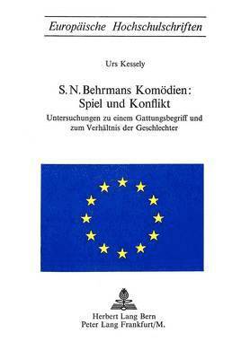 bokomslag S.N. Behrmans Komoedien: Spiel Und Konflikt