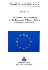 bokomslag Das Problem Der Zielsetzung in Der Paedagogik Wilhelm Flitners