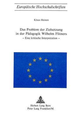 bokomslag Das Problem Der Zielsetzung in Der Paedagogik Wilhelm Flitners