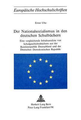 bokomslag Der Nationalsozialismus in Den Deutschen Schulbuechern