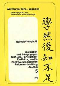 bokomslag Proskription Und Intrige Gegen Yuean-Yu-Parteigaenger