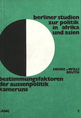 bokomslag Bestimmungsfaktor Der Aussenpolitik Kameruns