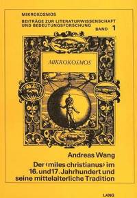 bokomslag Der Miles Christianus Im 16. Und 17. Jahrhundert Und Seine Mittelalterliche Tradition