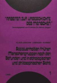 bokomslag Sozialverhalten Frueher Menschengruppen Nach Den Befunden Und in Ethologischer Und Philosophischer Sicht