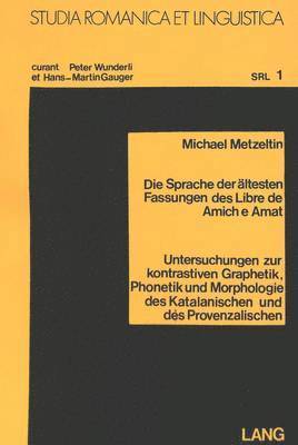 Die Sprache Der Aeltesten Fassungen Des Libre de Amich E Amat 1