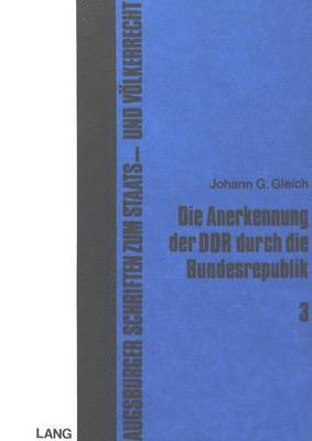 bokomslag Die Anerkennung Der Ddr Durch Die Bundesrepublik