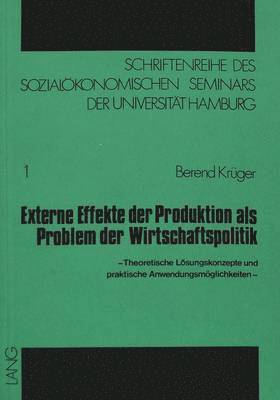 bokomslag Externe Effekte Der Produktion ALS Problem Der Wirtschaftspolitik