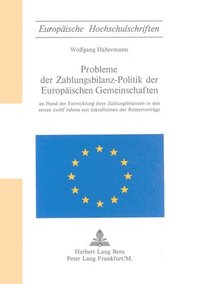 bokomslag Probleme Der Zahlungsbilanz-Politik Der Europaeischen Gemeinschaften