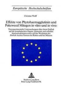 bokomslag Phytohaemagglutinin (Pha) Und Poleweed Mitogen (Pwm) in Vitro Und in Vivio