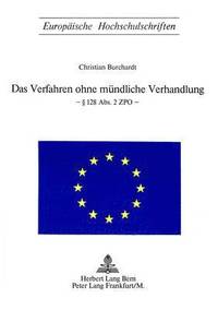 bokomslag Das Verfahren Ohne Muendliche Verhandlung- § 128 Abs. 2 Zpo
