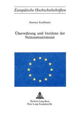 bokomslag Ueberwaelzung Und Inzidenz Der Nottoumsatzsteuer