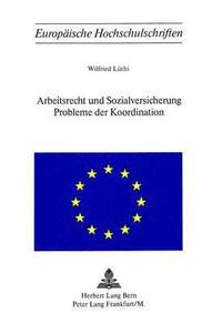 bokomslag Arbeitsrecht Und Sozialversicherung- Probleme Der Koordination