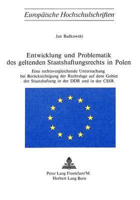 bokomslag Entwicklung Und Problematik Des Geltenden Staatshaftungsrechts in Polen