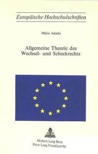 bokomslag Allgemeine Theorie Des Wechsel- Und Scheckrechts