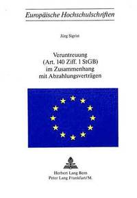 bokomslag Veruntreuung (Art. 140 Ziff. 1 Stgb) Im Zusammenhang Mit Abzahlungsvertraegen