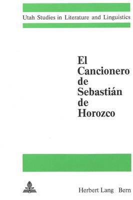 El Cancionero de Sebastian de Horozco 1