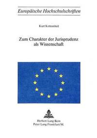 bokomslag Zum Charakter Der Jurisprudenz ALS Wissenschaft