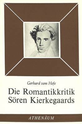 bokomslag Die Romantikkritik Soeren Kierkegaards