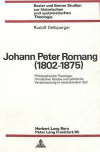 bokomslag Johann Peter Romang (1802-1875)