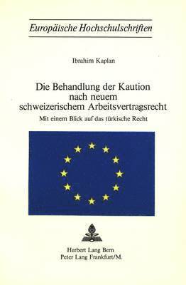 Die Behandlung Der Kaution Nach Neuem Schweizerischem Arbeitsvertragsrecht 1