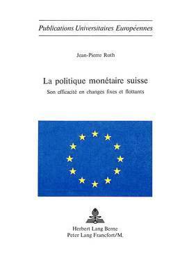 bokomslag La Politique Montaire Suisse