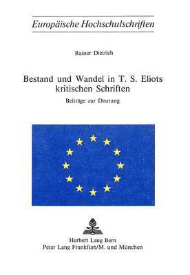 bokomslag Bestand Und Wandel in T.S. Eliots Kritischen Schriften