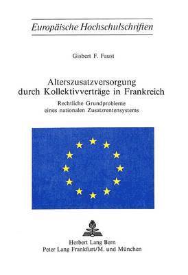 bokomslag Alterszusatzversorgung Durch Kollektivvertraege in Frankreich