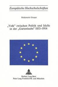 bokomslag Volk Zwischen Politik Und Idylle in Der Gartenlaube 1853-1914