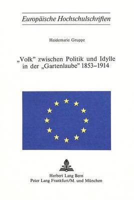 bokomslag Volk Zwischen Politik Und Idylle in Der Gartenlaube 1853-1914