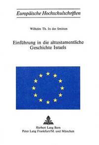 bokomslag Einfuehrung in Die Alttestamentliche Geschichte Israels