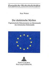 bokomslag Der Dialektische Mythos