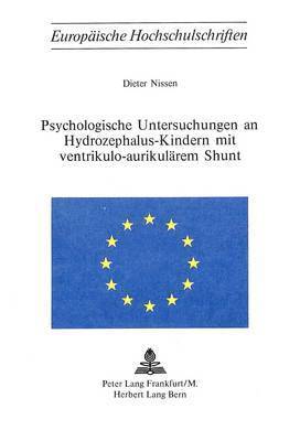 bokomslag Psychologische Untersuchungen an Hydrozephalus-Kindern Mit Ventrikulo-Aurikulaerem Shunt