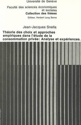 bokomslag Thorie Des Choix Et Approches Empiriques Dans l'tude de la Consommation Prive: Analyse Et Expriences