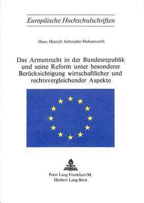 bokomslag Das Armenrecht in Der Bundesrepublik Und Seine Reform Unter Besonderer Beruecksichtigung Wirtschaftlicher Und Rechtsvergleichender Aspekte