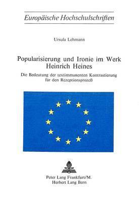 bokomslag Popularisierung Und Ironie Im Werk Heinrich Heines