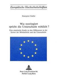 bokomslag Wie Restringiert Spricht Die Unterschicht Wirklich?