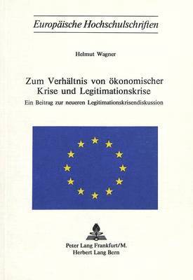 bokomslag Zum Verhaeltnis Von Oekonomischer Krise Und Legitimationskrise