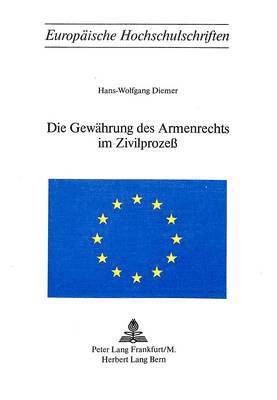 bokomslag Die Gewaehrung Des Armenrechts Im Zivilprozess