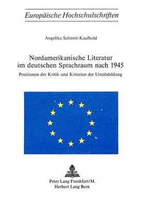 bokomslag Nordamerikanische Literatur Im Deutschen Sprachraum Nach 1945