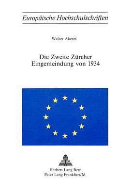 Die Zweite Zuercher Eingemeindung Von 1934 1