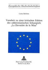 bokomslag Vorarbeit Zu Einer Kritischen Edition Des Calderonianischen Schauspiels La Devocin de la Misa