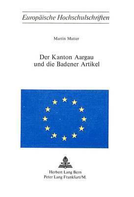 bokomslag Der Kanton Aargau Und Die Badener Artikel