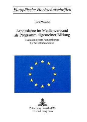 bokomslag Arbeitslehre Im Medienverbund ALS Programm Allgemeiner Bildung