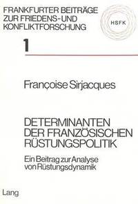 bokomslag Determinanten Der Franzoesischen Ruestungspolitik