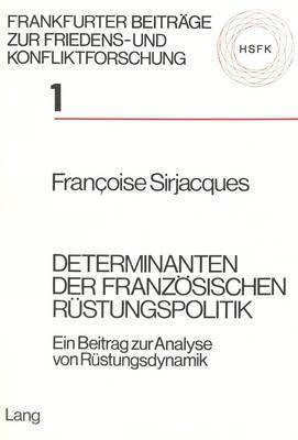 Determinanten Der Franzoesischen Ruestungspolitik 1