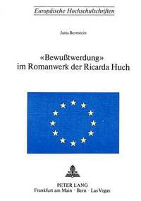 bokomslag Bewusstwerdung Im Romanwerk Der Ricarda Huch