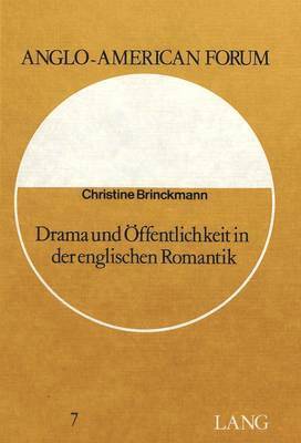 bokomslag Drama Und Oeffentlichkeit in Der Englischen Romantik