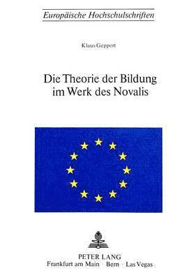 Die Theorie Der Bildung Im Werk Des Novalis 1