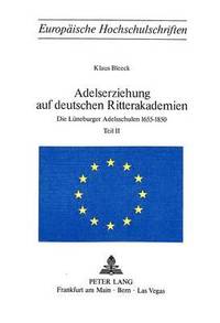 bokomslag Adelserziehung Auf Deutschen Ritterakademien